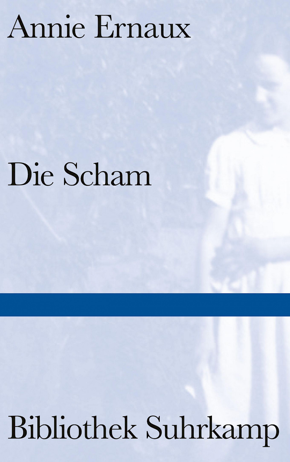 Annie Ernaux »Die Scham«